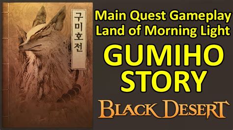 Tale of the Gumiho, Main Quest Land of Morning Light  .
